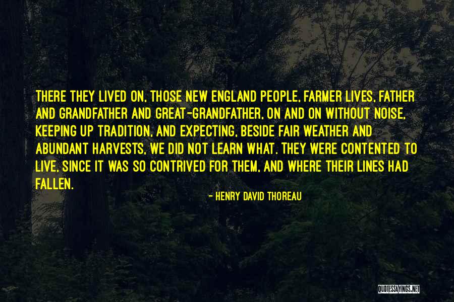 Learn To Live Without Them Quotes By Henry David Thoreau Learn To Live Without Them Quotes By Henry David Thoreau