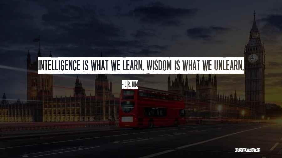 Learn To Live Without Them Quotes By J.R. Rim