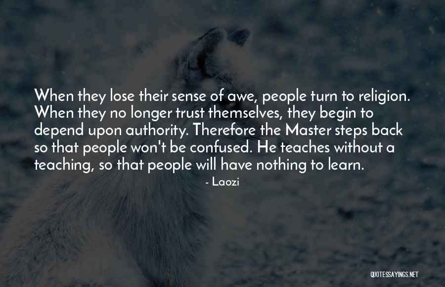 Learn To Lose Quotes By Laozi