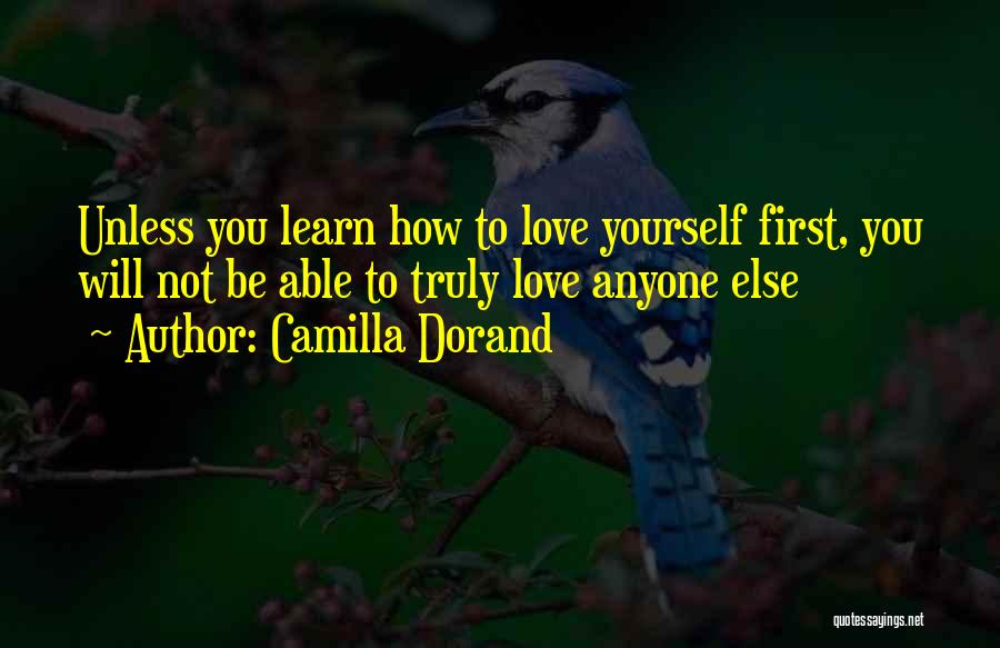 Learn To Love Life Quotes By Camilla Dorand