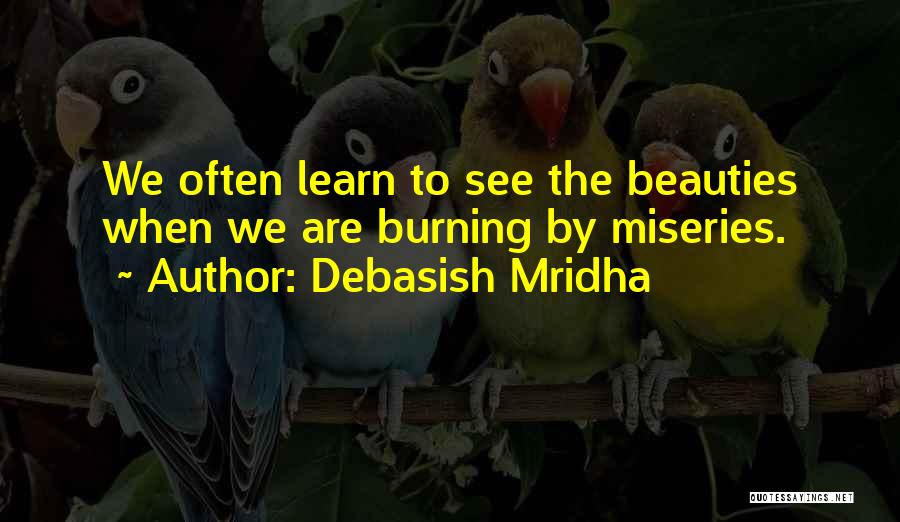 Learn To Love Life Quotes By Debasish Mridha