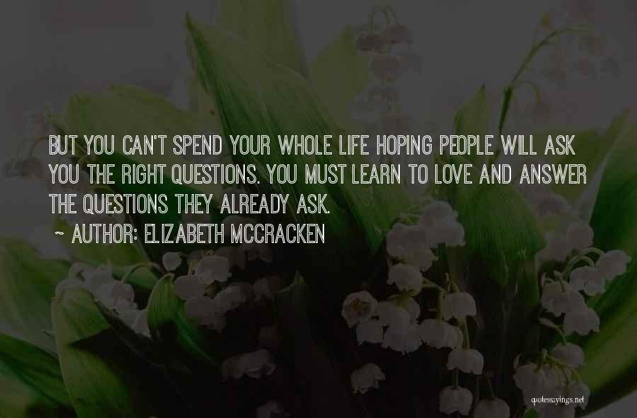 Learn To Love Your Life Quotes By Elizabeth McCracken