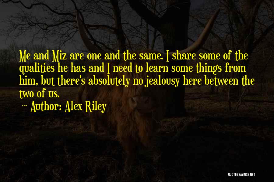 Learn To Share Quotes By Alex Riley