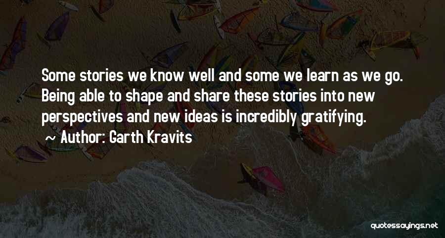 Learn To Share Quotes By Garth Kravits