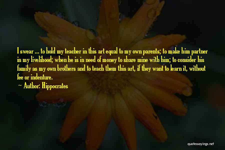 Learn To Share Quotes By Hippocrates