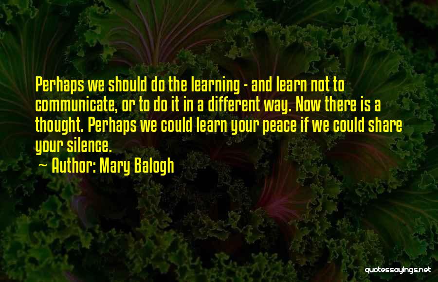 Learn To Share Quotes By Mary Balogh