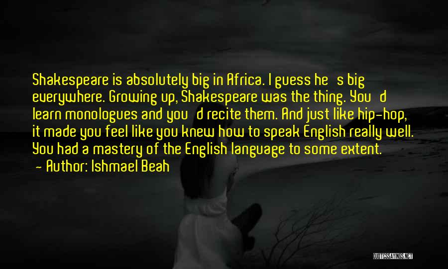 Learn To Speak Up Quotes By Ishmael Beah