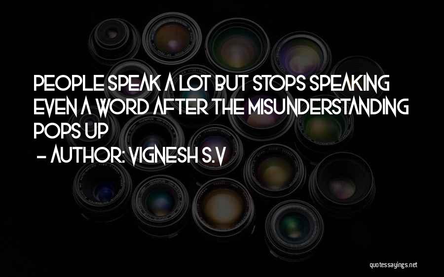 Learn To Speak Up Quotes By Vignesh S.V