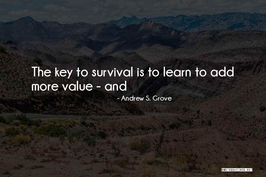 Learn To Value Yourself Quotes By Andrew S. Grove