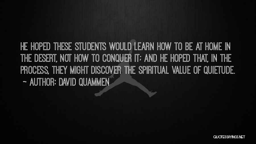 Learn To Value Yourself Quotes By David Quammen