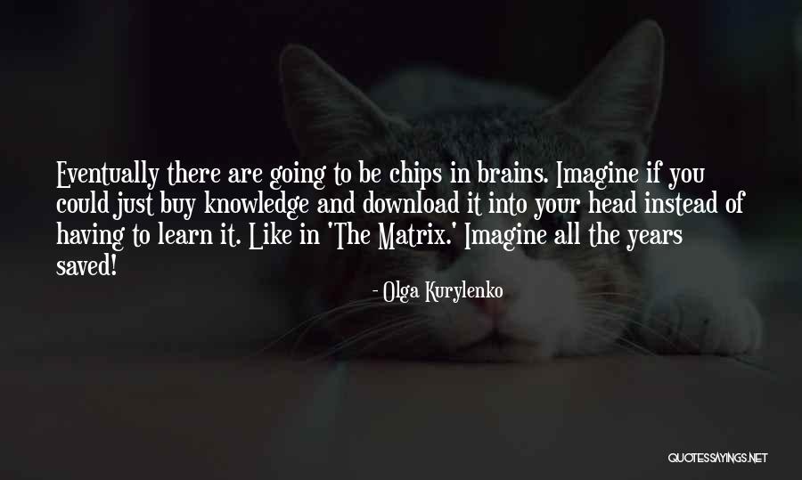 Learn When To Buy Quotes By Olga Kurylenko Learn When To Buy Quotes By Olga Kurylenko