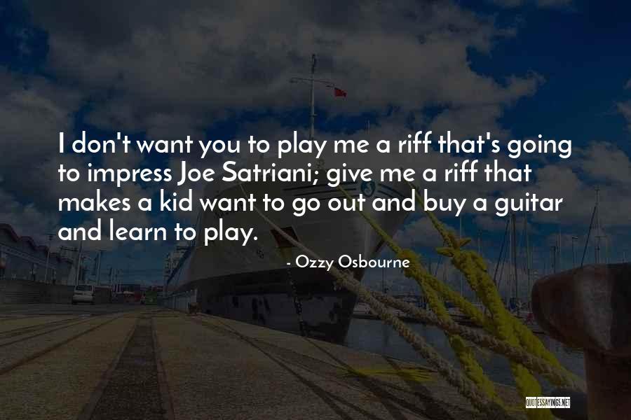 Learn When To Buy Quotes By Ozzy Osbourne Learn When To Buy Quotes By Ozzy Osbourne