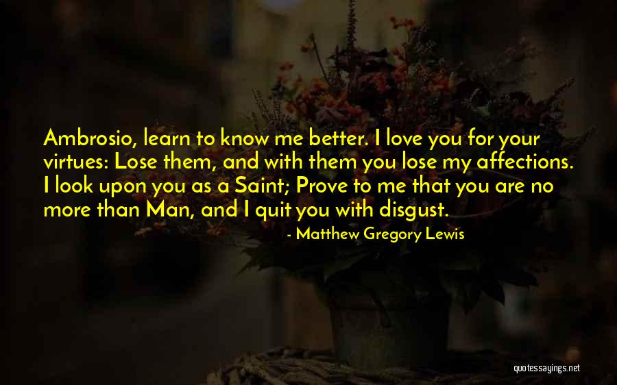Learn When To Quit Quotes By Matthew Gregory Lewis Learn When To Quit Quotes By Matthew Gregory Lewis