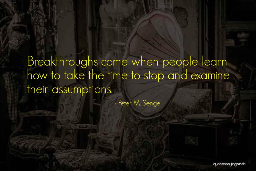Learn When To Stop Quotes By Peter M. Senge Learn When To Stop Quotes By Peter M. Senge