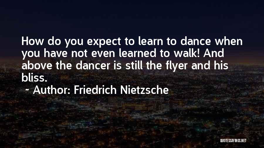 Learn When To Walk Quotes By Friedrich Nietzsche