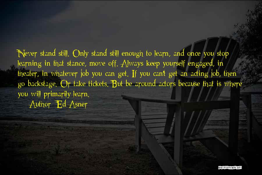 Learn Where You Stand Quotes By Ed Asner