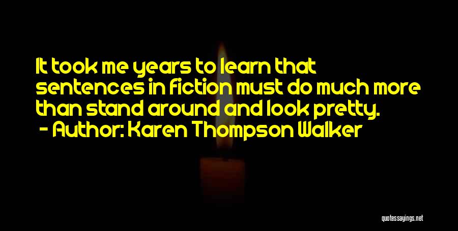 Learn Where You Stand Quotes By Karen Thompson Walker