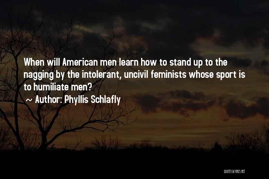 Learn Where You Stand Quotes By Phyllis Schlafly