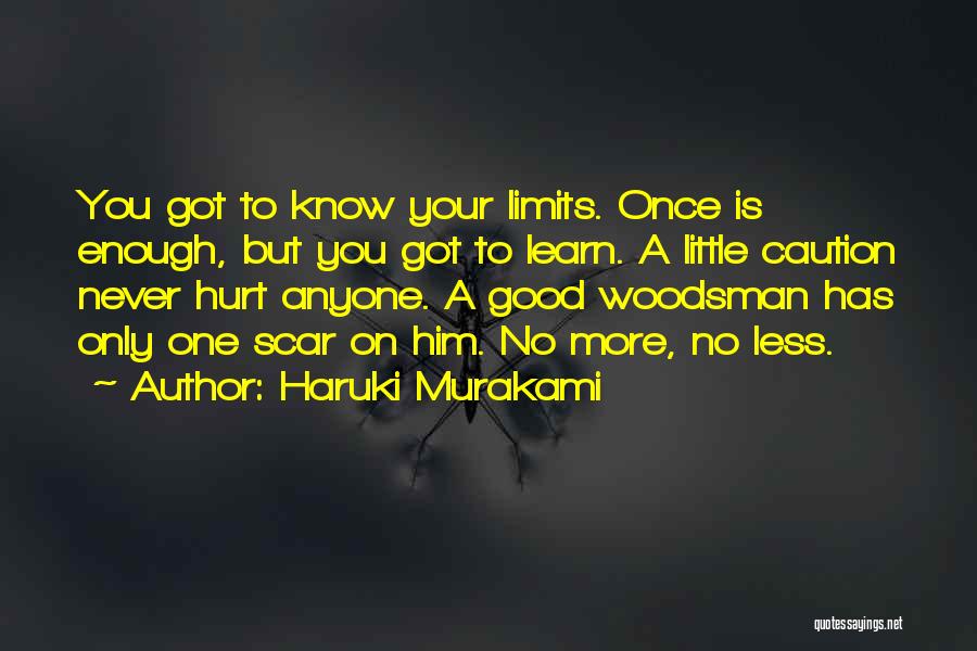Learn Your Limits Quotes By Haruki Murakami