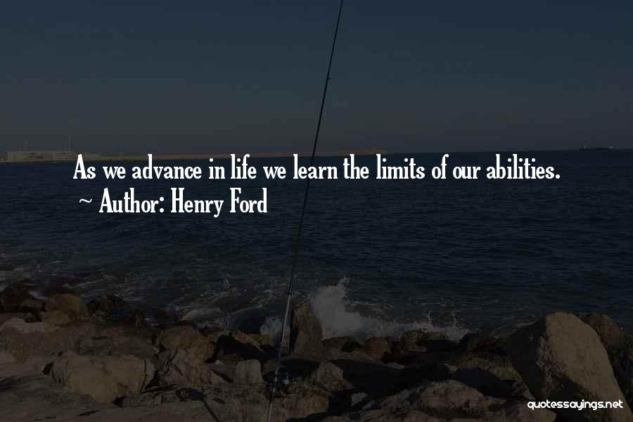 Learn Your Limits Quotes By Henry Ford