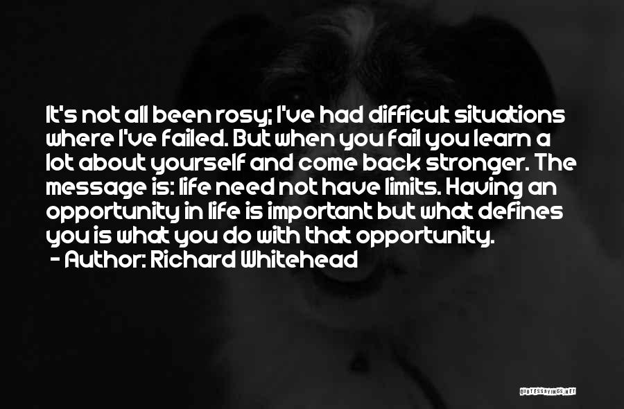 Learn Your Limits Quotes By Richard Whitehead