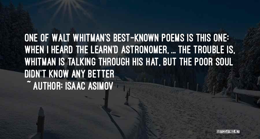 Learn'd Astronomer Quotes By Isaac Asimov