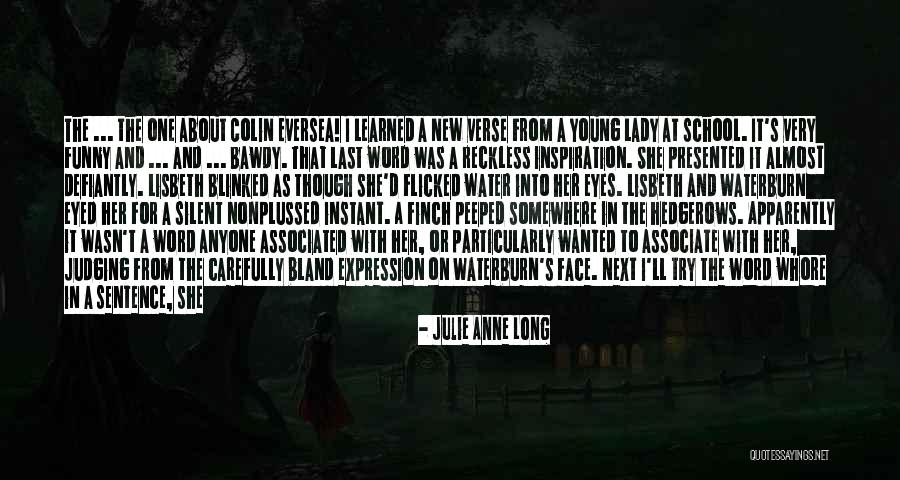 Learned In A Sentence Quotes By Julie Anne Long Learned In A Sentence Quotes By Julie Anne Long
