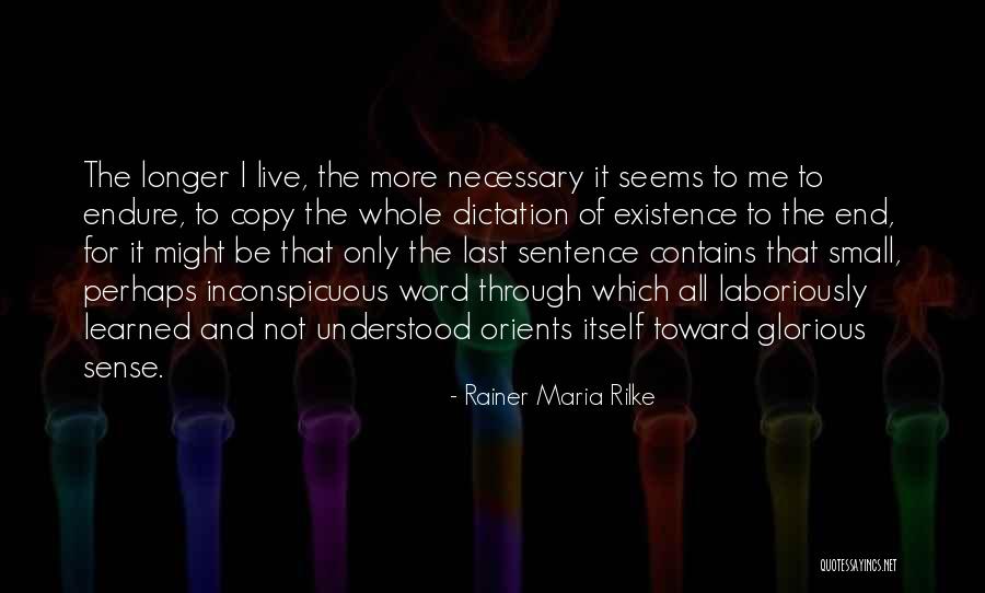 Learned In A Sentence Quotes By Rainer Maria Rilke Learned In A Sentence Quotes By Rainer Maria Rilke