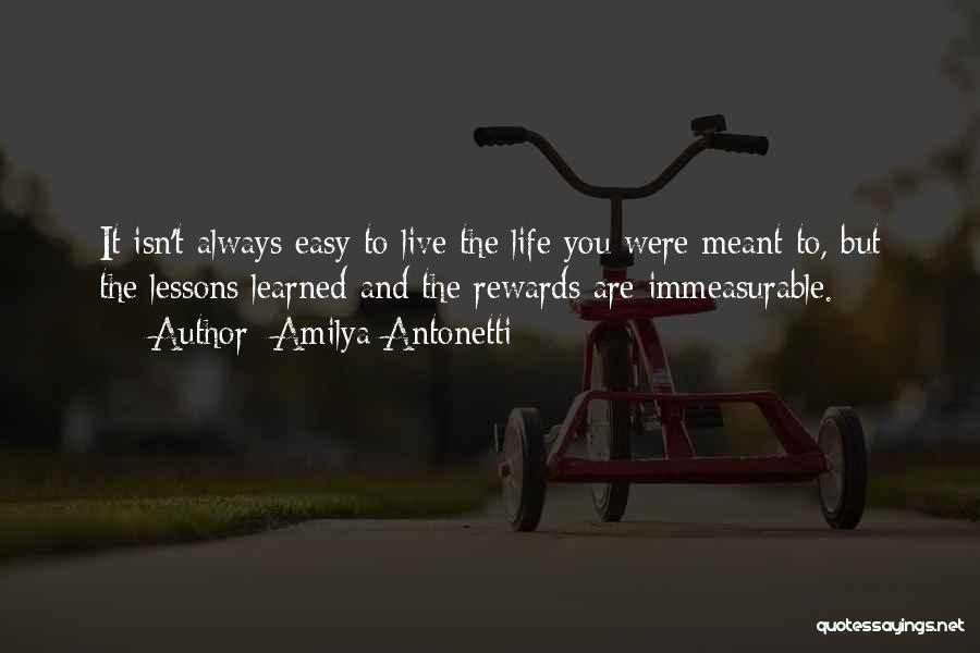 Learned Lessons Quotes By Amilya Antonetti