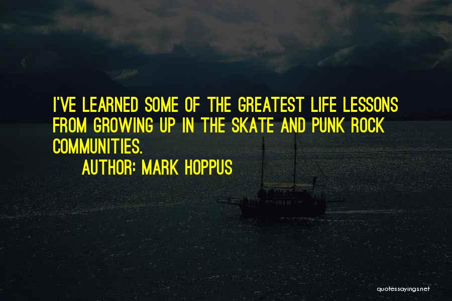 Learned Lessons Quotes By Mark Hoppus