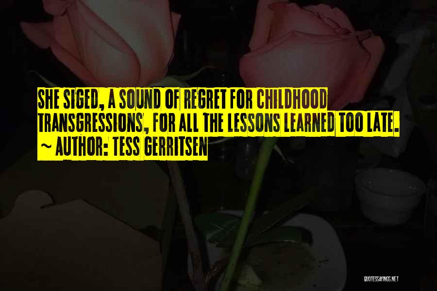 Learned Lessons Quotes By Tess Gerritsen