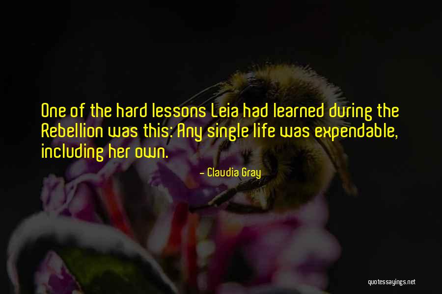 Learned Life Lessons Quotes By Claudia Gray Learned Life Lessons Quotes By Claudia Gray