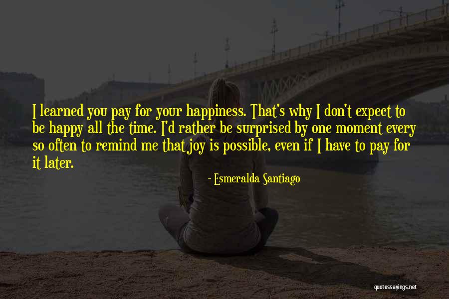 Learned Life Lessons Quotes By Esmeralda Santiago Learned Life Lessons Quotes By Esmeralda Santiago