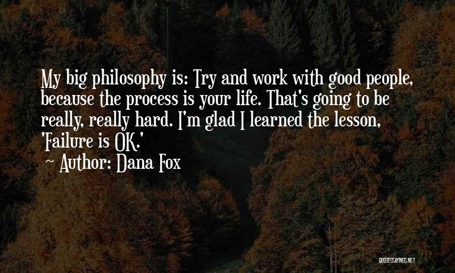 Learned My Lesson Quotes By Dana Fox