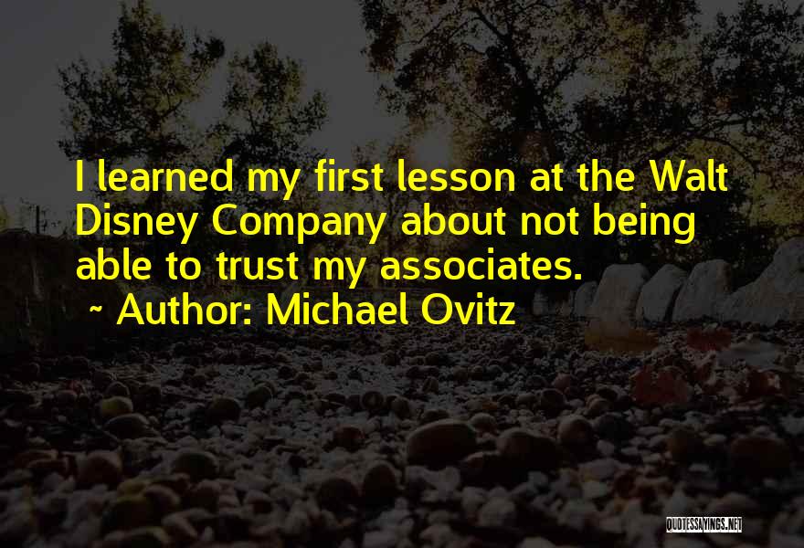 Learned My Lesson Quotes By Michael Ovitz