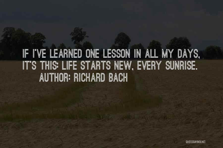 Learned My Lesson Quotes By Richard Bach