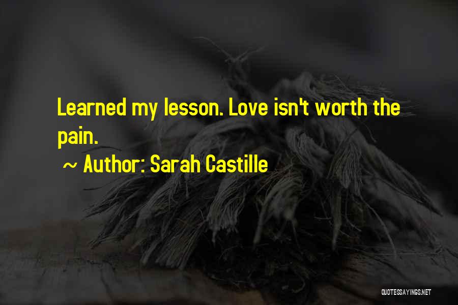 Learned My Lesson Quotes By Sarah Castille