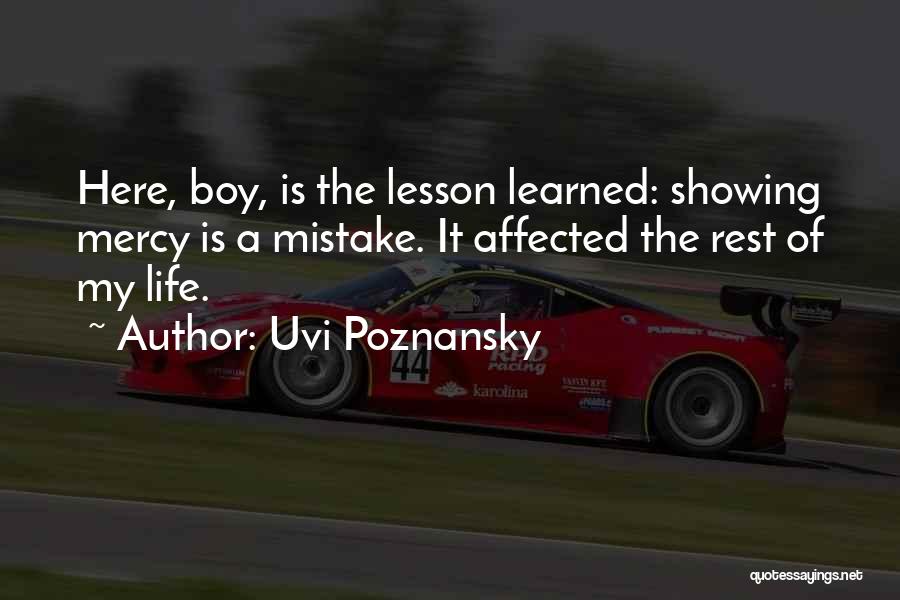 Learned My Lesson Quotes By Uvi Poznansky