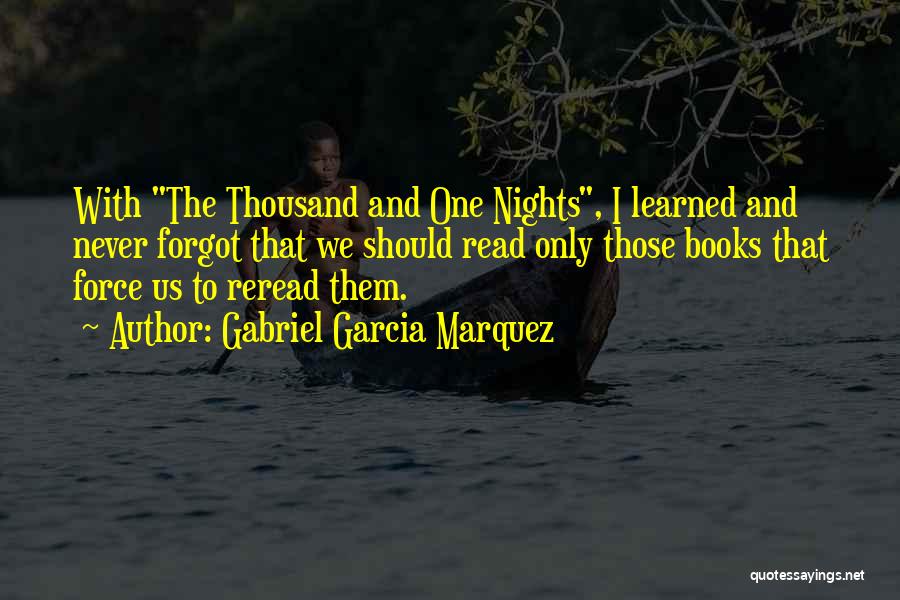 Learned Quotes By Gabriel Garcia Marquez