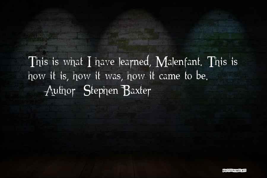 Learned Quotes By Stephen Baxter