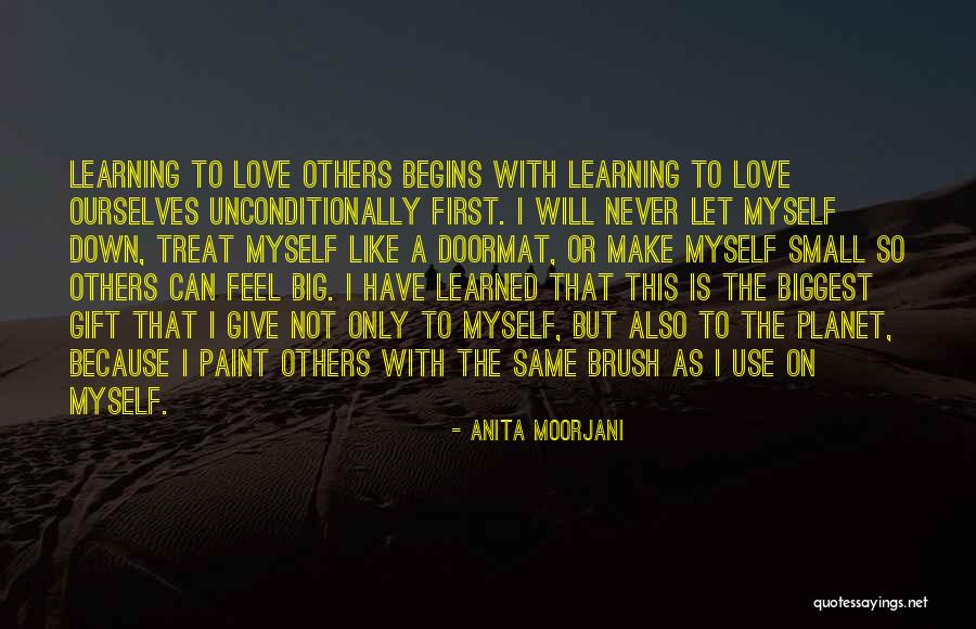 Learned To Love Myself Quotes By Anita Moorjani Learned To Love Myself Quotes By Anita Moorjani