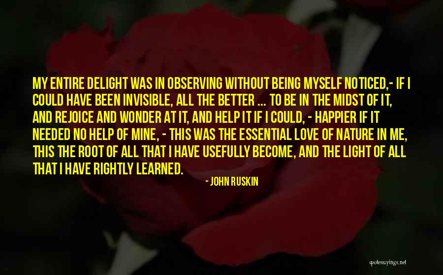 Learned To Love Myself Quotes By John Ruskin Learned To Love Myself Quotes By John Ruskin