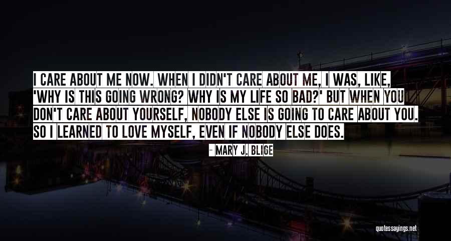 Learned To Love Myself Quotes By Mary J. Blige Learned To Love Myself Quotes By Mary J. Blige