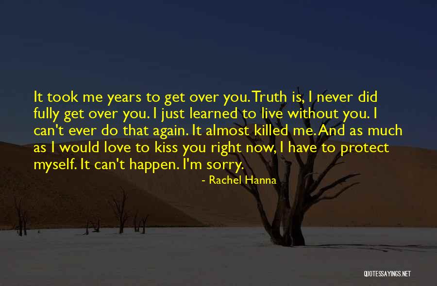 Learned To Love Myself Quotes By Rachel Hanna Learned To Love Myself Quotes By Rachel Hanna