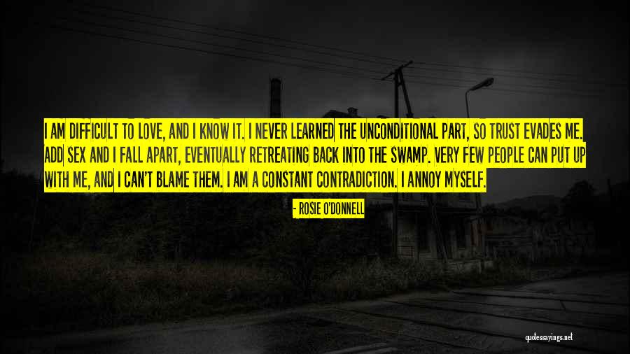 Learned To Love Myself Quotes By Rosie O'Donnell Learned To Love Myself Quotes By Rosie O'Donnell