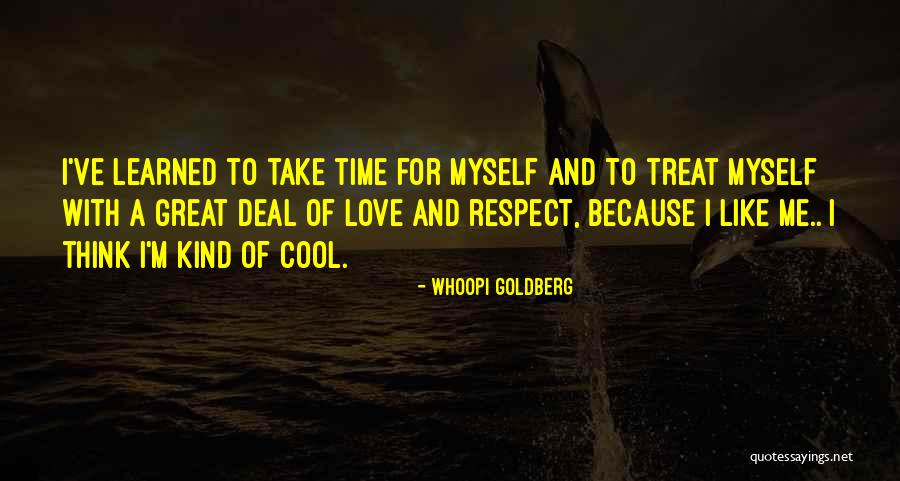 Learned To Love Myself Quotes By Whoopi Goldberg Learned To Love Myself Quotes By Whoopi Goldberg
