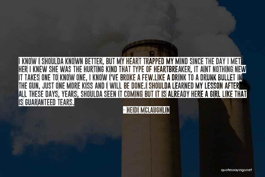 Learned To Type Quotes By Heidi McLaughlin Learned To Type Quotes By Heidi McLaughlin
