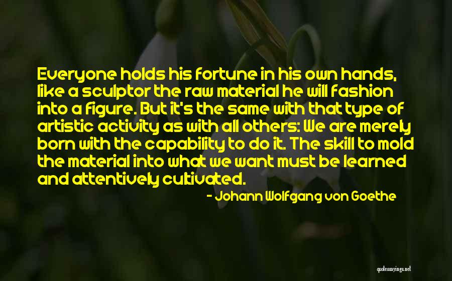 Learned To Type Quotes By Johann Wolfgang Von Goethe Learned To Type Quotes By Johann Wolfgang Von Goethe