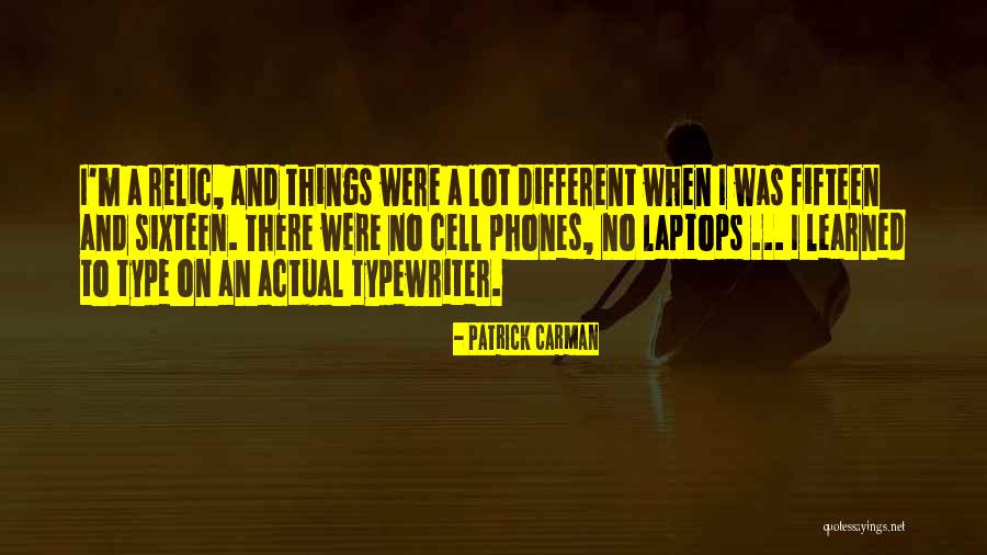 Learned To Type Quotes By Patrick Carman Learned To Type Quotes By Patrick Carman