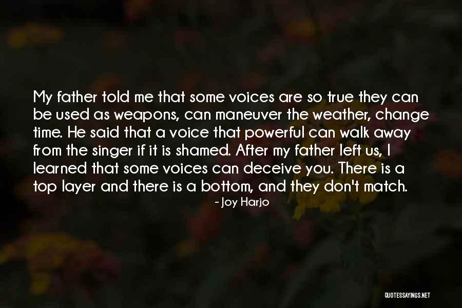 Learned To Walk Away Quotes By Joy Harjo Learned To Walk Away Quotes By Joy Harjo